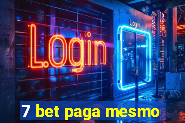 7 bet paga mesmo